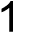 1